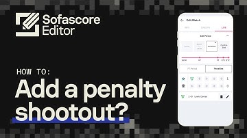 Sofascore Editor | Tutorial Video | How To Add a Penalty Shootout?