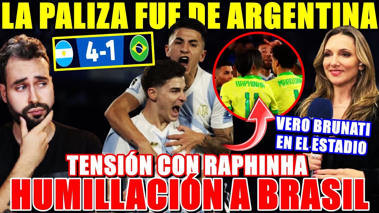 PALIZA de ARGENTINA 4-1 a BRASIL ¡TENSIÓN con RAPHINHA! Con VERO BRUNATI desde el ESTADIO ¡BRUTAL!