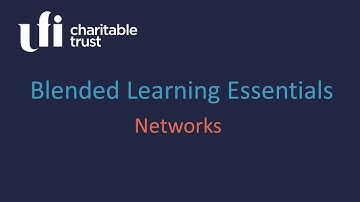 Blended Learning Essentials: The importance of networks in developing blended learning