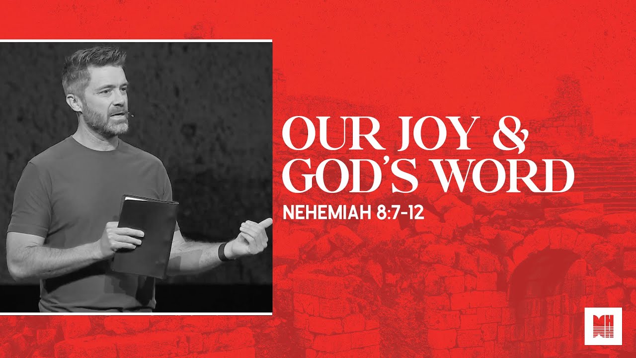 Our Joy & God's Word | Nehemiah 8:7-12 - YouTube