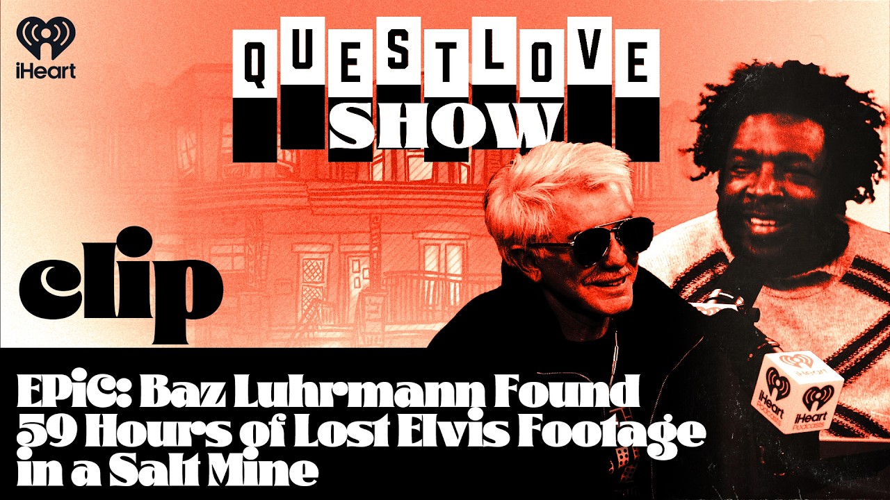 EPiC: Baz Luhrmann Found 59 Hours of Lost Elvis Footage in a Salt Mine | Questlove Show