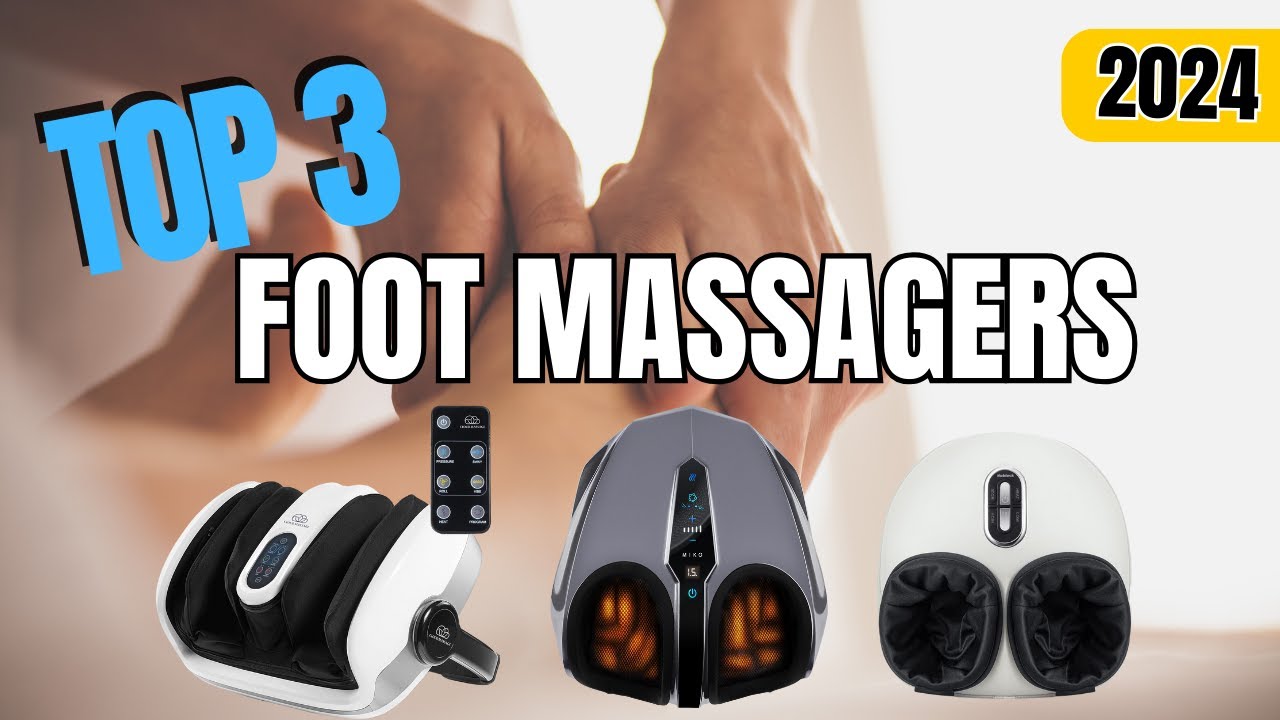 [Foot Massager 2024] TOP 3 Best Foot Massagers on AMAZON / Best Foot Massagers 2024 YouTube