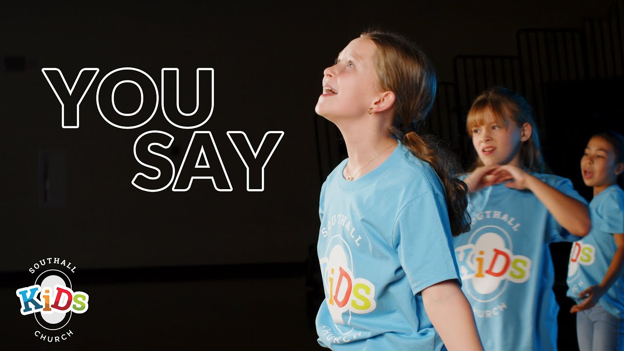 You Say by Lauren Daigle performed by Southall Kids Ministry