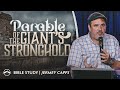 Parable of the Giant's Stronghold | Jermey Capps