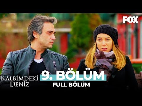 Kalbimdeki Deniz 9. Bölüm