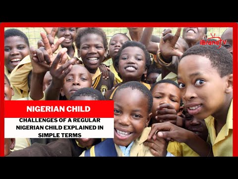 CHALLENGES OF A REGULAR NIGERIAN CHILD EXPLAINED IN SIMPLE TERMS