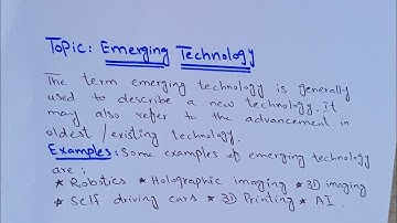 Computer | Define emerging technology | Definition of emerging technology with example
