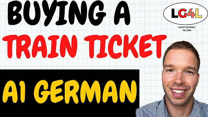Buying a Train Ticket in German