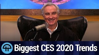 Biggest Trends at CES 2020