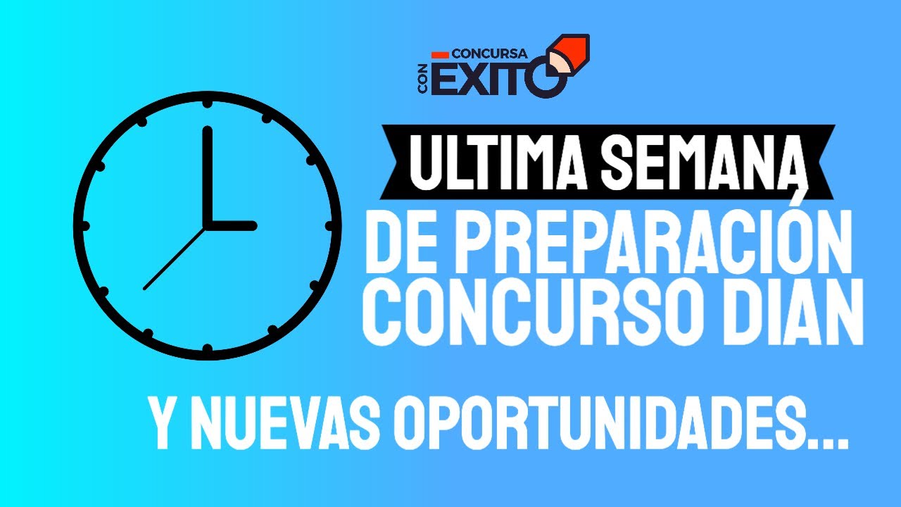 #CONCURSODIAN  ULTIMA SEMANA DE PREPARACION Y NOVEDADES