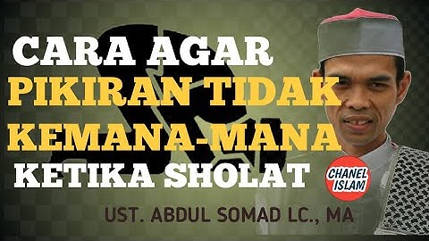Ustadz Abdul Somad Official LC,. MA || SHOLAT ANDA TIDAK KHUSYU