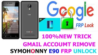 Symphony E90 Frp Bypass Symphony E90 Frp Google Account Unlock Symphony E90