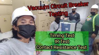 Vacuum Circuit Breaker Testing || MVSG || Timing Test, Contact Resistance Test, IR Test👷‍♂️👷‍♂️👷‍♂️