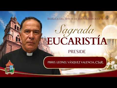 Eucaristía martes 29 de septiembre de 2026 -hora: 3:00 p. m. Basílica Señor de los Milagros de Buga