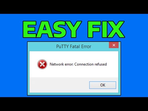 How To Fix Putty Connection Refused Network Error in Windows