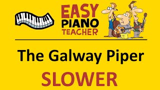 The Galway Piper SLOW piano tutorial: EASY keyboard song (folk tune) &amp; note names #EPT 🎹