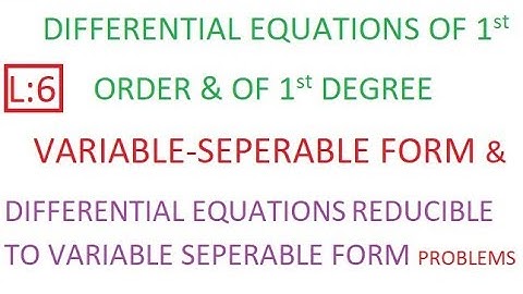 Solving the Differential Equations by using   Variable - Separable Method