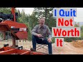 Why I Quit Milling Lumber - It’s Not Worth it on My Woodmizer LT15 Sawmill