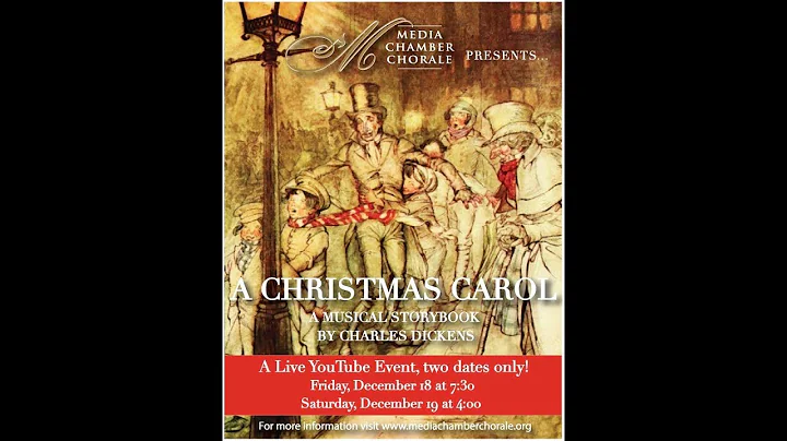 A Christmas Carol:  A Musical Storybook presented by the Media Chamber Chorale