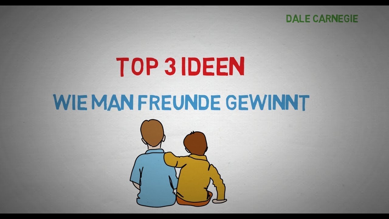 Wie man Freunde gewinnt Die Kunst beliebt und einflussreich zu werden D. Carnegie YouTube