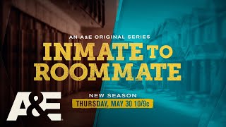 "Inmate to Roommate" Returns Thursday, May 30 at 10pm ET/PT