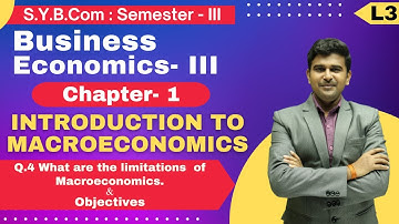 S.Y.B.Com || Business Economics- III || Chapter 1 | Introduction to Macroeconomics | Lecture 3 |