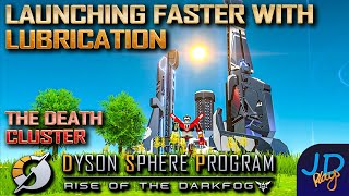 Launching Faster with Lubrication 🪐 Dyson Sphere Rise of the Dark Fog Ep32 🌌 Lets Play, Tutorial