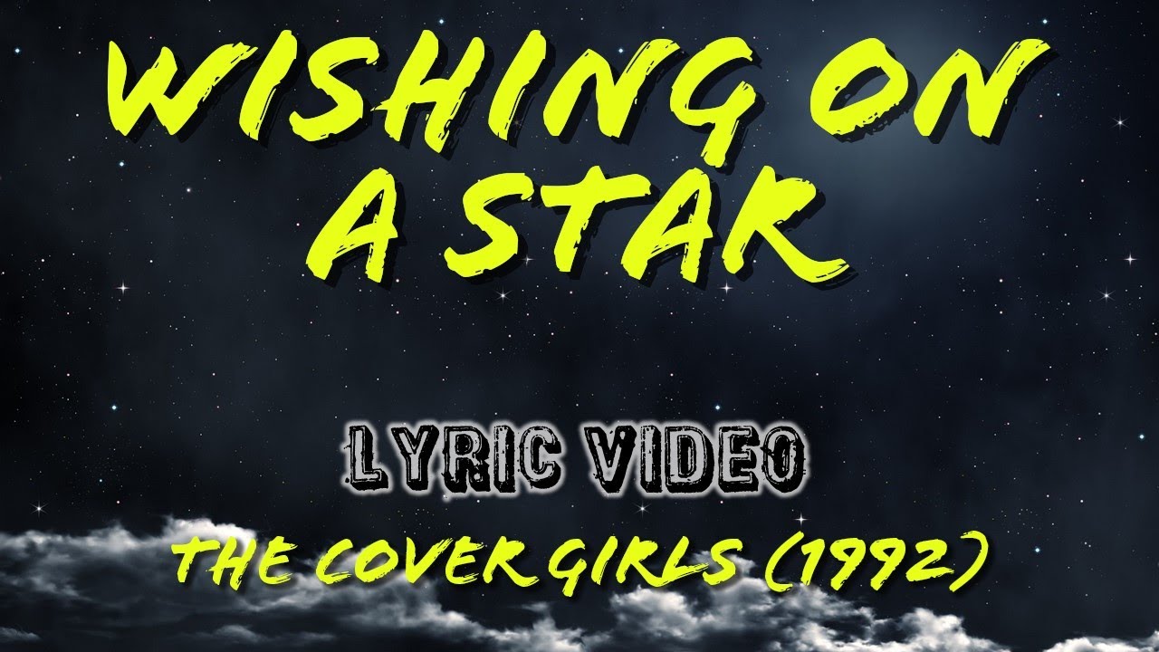 Wishing on a star -The Cover Girls (lyric video) HD - YouTube