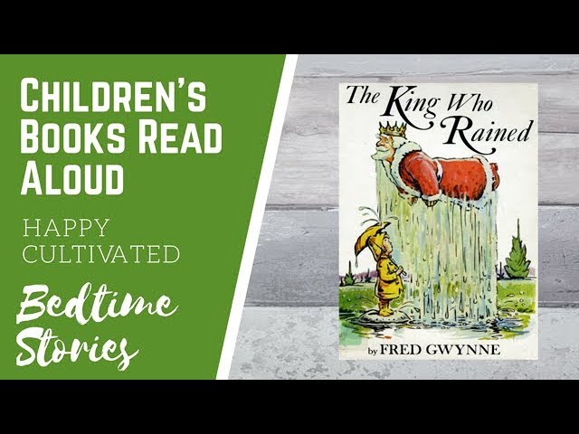The King Who Rained - Read Aloud Book