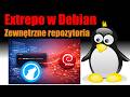 Debian Extrepo - łatwe dodawanie repozytoriów i instalacja pakietów