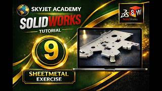 SolidWorks Sheetmetal Tutorial – Exercise 9 | AutoCAD SolidWorks CATIA Creo Course Coimbatore