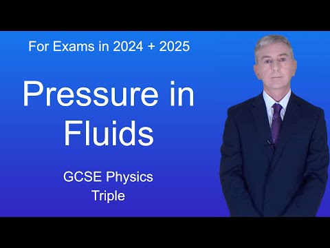 GCSE Science Revision Physics "Pressure in Fluids" (Triple)