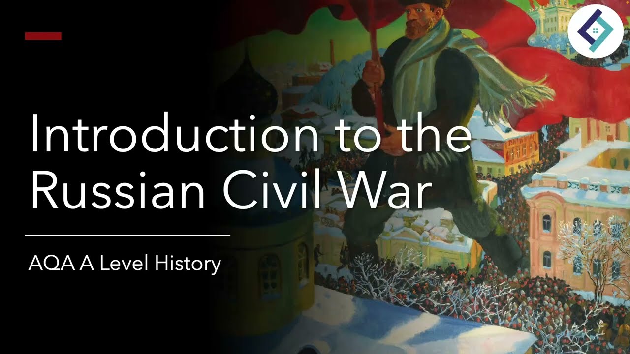 Введение в Гражданскую войну в России | Революция и диктатура | История уровня AQA