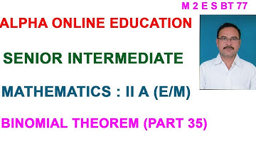 INTER II YR : MATHEMATICS II A (E/M) TOPIC : BINOMIAL THEOREM     (PART 35)