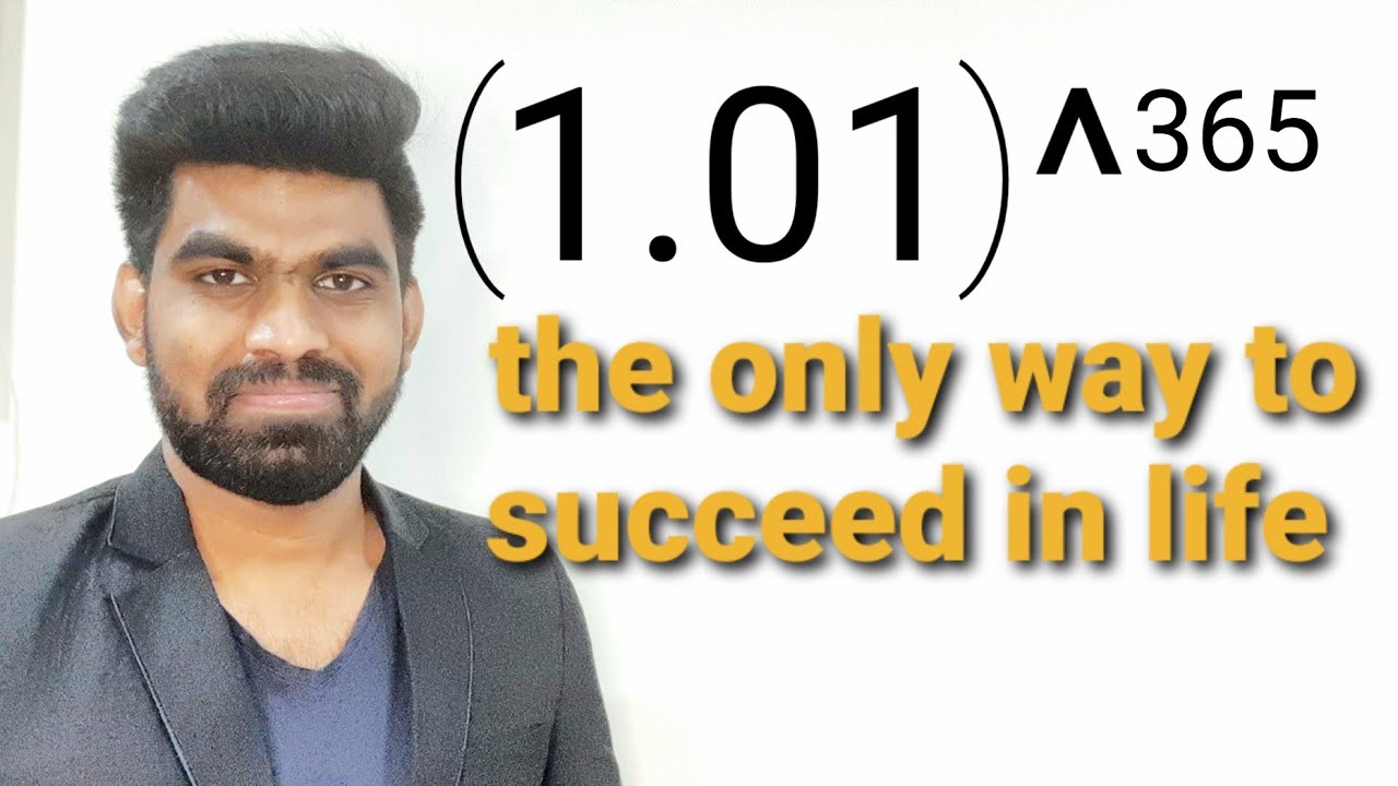 1.01^365 - the only way to succeed in life  | Nimmani Santhosh