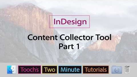 InDesign - Content Collector Tool - part 1