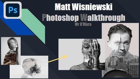 Photoshop Tutorial - How to create a double exposure in the style of Matt Wisniewski