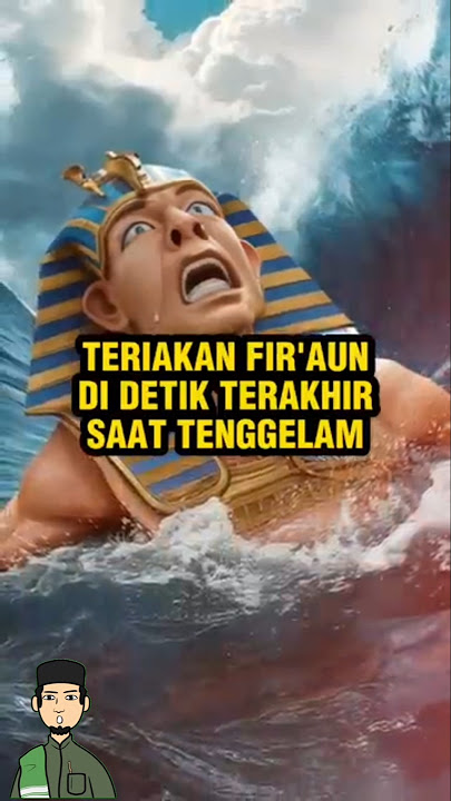 Teriakan Fir'aun Di detik terakhir Saat tenggelam #panduanhidupofficial #kisahteladan #kisahislami