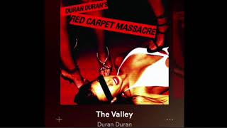 Duran Duran’s Red Carpet Massacre-The Valley. Official Audio-720p