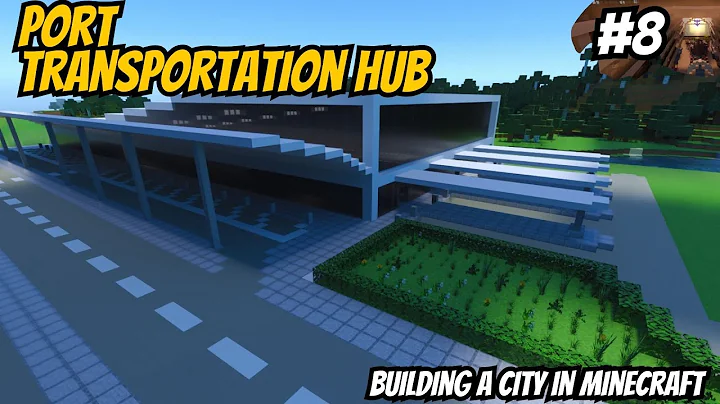Building a city in minecraft  #8 Port transportation hub