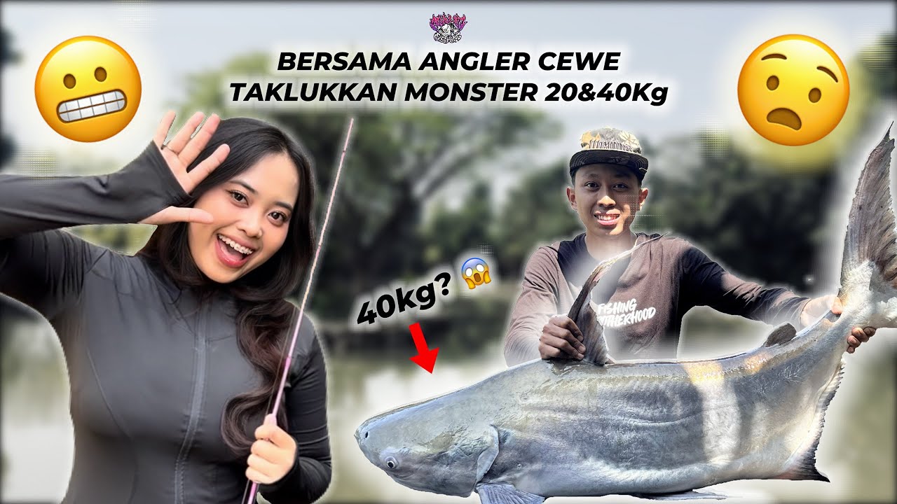 EKSTRIM, ANGLER CEWE INI TAKLUKAN IKAN MONSTER?!!!