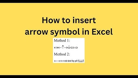 How to insert arrow symbol in Excel