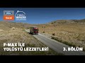 F-MAX ile Yolüstü Lezzetleri I Eskişehir – Bursa I Ford Trucks