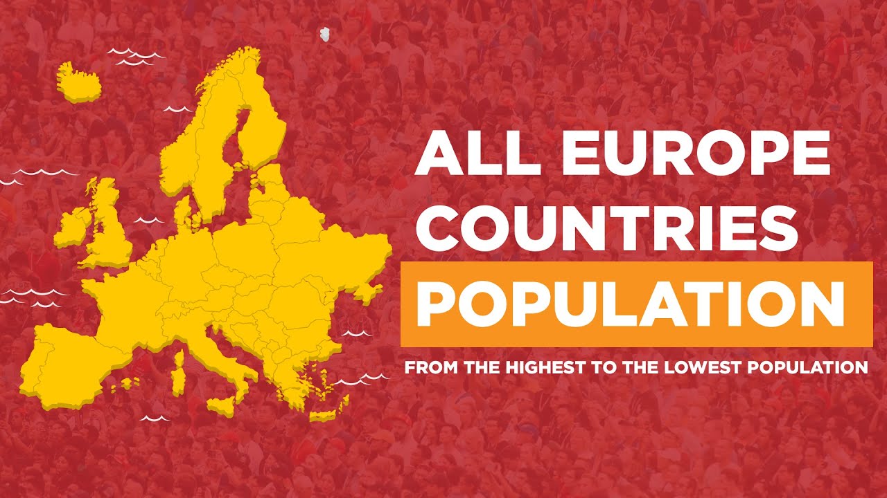 Most to Least Populated European Countries – Full Ranking