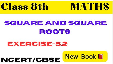 Ex-5.2 Q.1,2 - Chapter 5 Squares And Square Roots - New Book-New Syllabus- 2023- class 8 -NCERT/CBSE