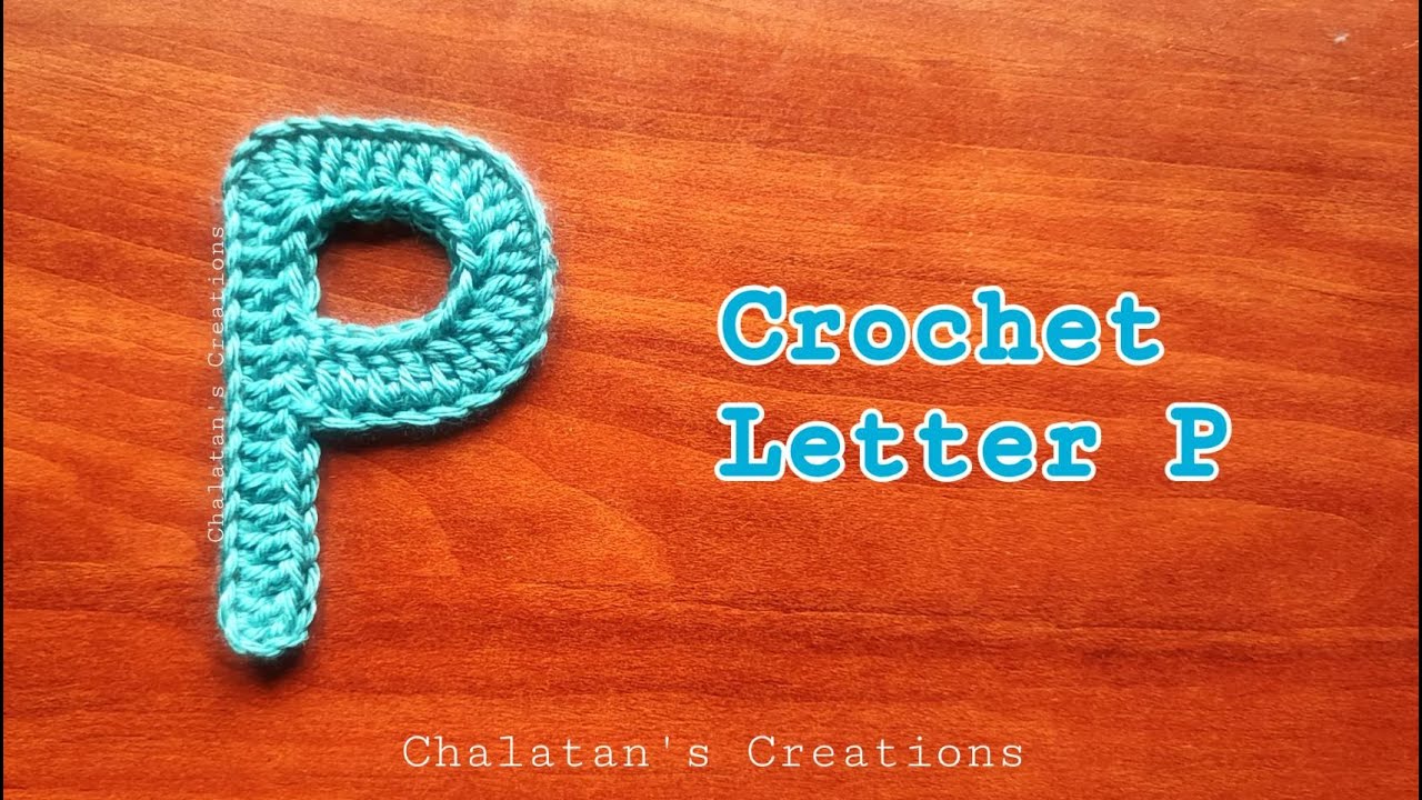 วิธีถักโครเชต์ตัวอักษรภาษาอังกฤษ P