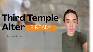 End Times Update- Third Temple Alter 