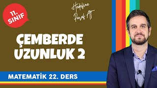 Çemberde Uzunluk 2 11. Sınıf Matematik Konu Anlatımları