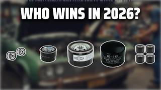 The Top 5 Best Oil Filter 492932s in 2026 - Must Watch Before Buying!
