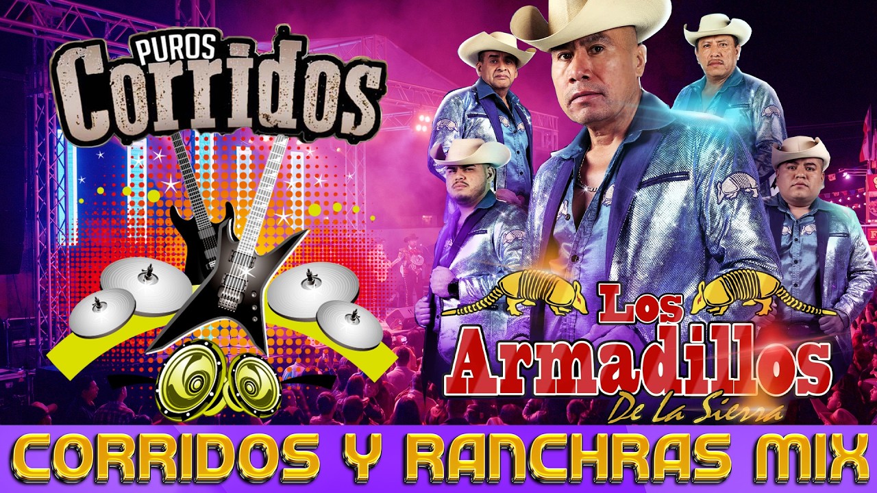 Los Armadillos De La Sierra Mix 2026 - Corridos Y Rancheras Mix 2026 - 25 Exitos Music 2026